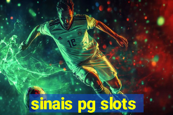 sinais pg slots